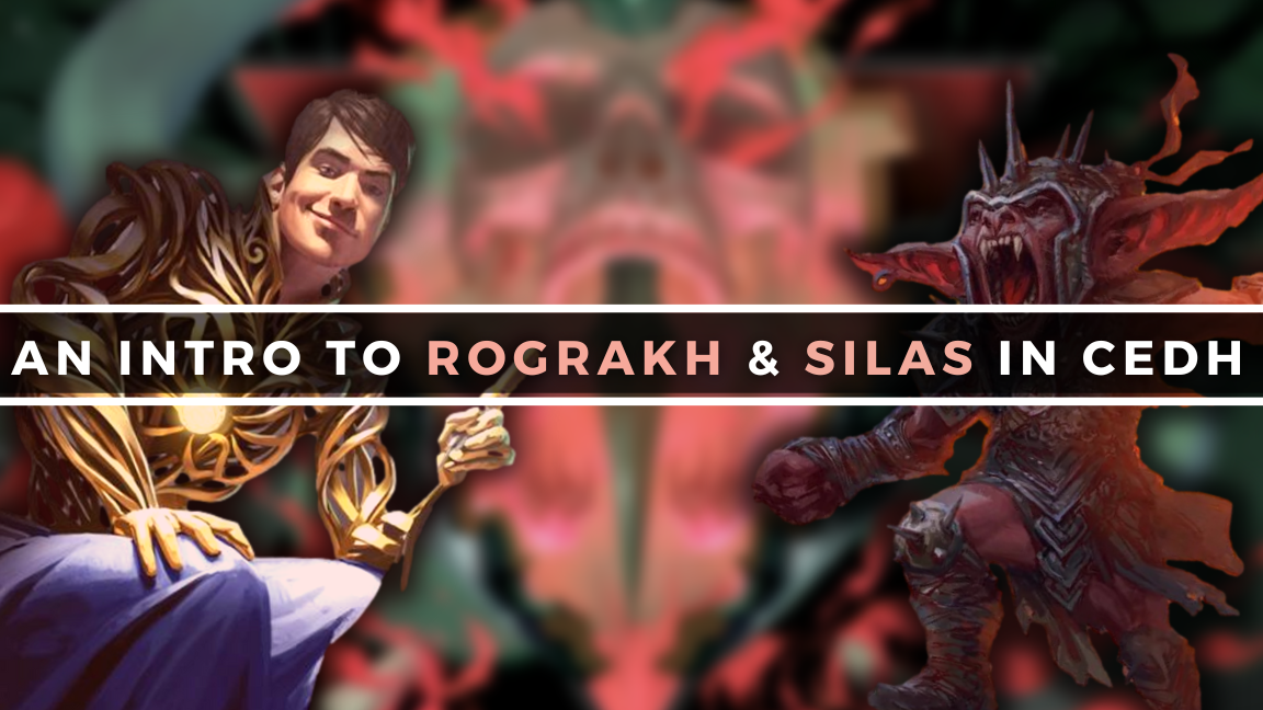 An Introduction To Rograkh & Silas in cEDH cover image