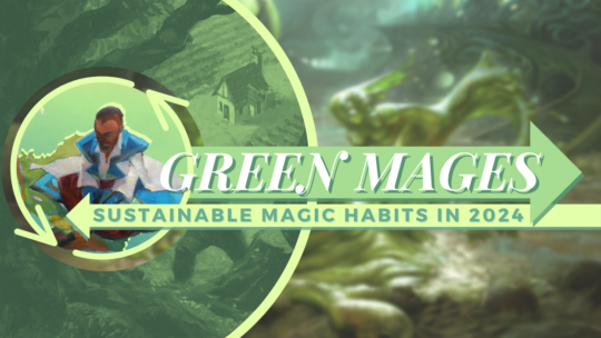 Green Mages How To Make Your Magic Habits More Sustainable In 2024   Greenmagesustainable2024 540x0 C Default 